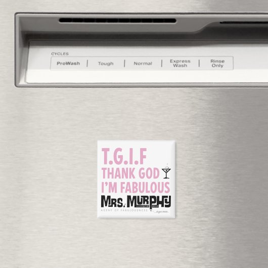 T.G.I.F - magnet (In Situ (Lave-vaisselle))