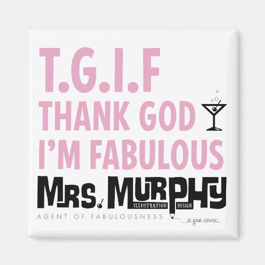 T.G.I.F - magnet Magneet (Voorkant)