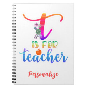 T is voor leraar Quote Colorful Fun School Notitieboek