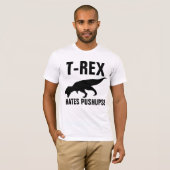 T-REX A HÂTE LES PUSHUPS ! T-shirts (Devant entier)