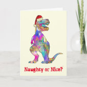 T Rex Funny Festive Naughty of Nice Dinosaur Quote Kaart (Voorkant)