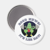 T-Rex. Goed nieuws, het is Leg Day! Magneet (Voorkant / Achterkant)