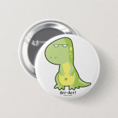 T-Rex Grr Arr Button (Voorkant /achterkant)