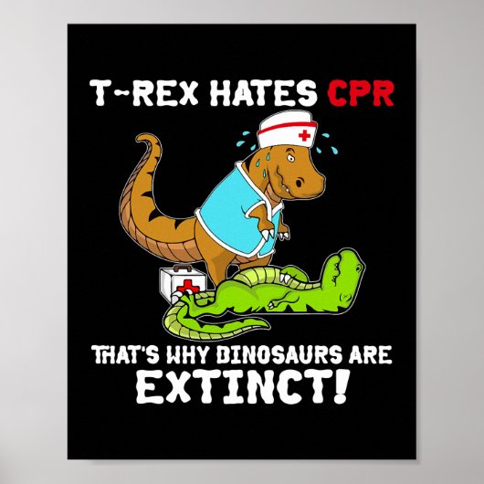 T Rex haat CPR dat is waarom de dinosaurussen uits Poster (Voorkant)