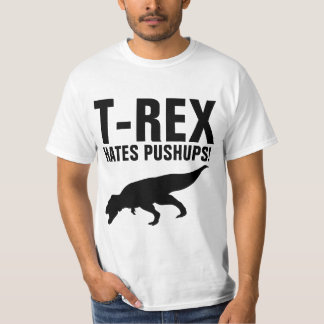 T-REX HAAT PUSH-UPS! Grappig T-shirt