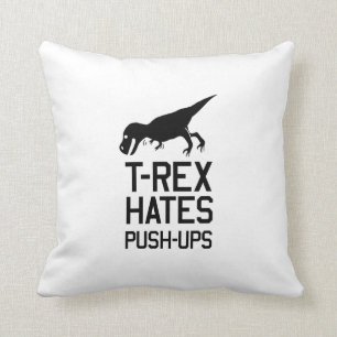 T-Rex haat Pushups Kussen