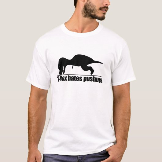 T-Rex Hates drukt T-shirt omhoog (Voorkant)