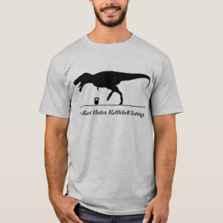 T-Rex Hates Kettlebell Swings T-shirt