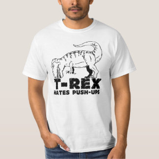 T-Rex Hates Push Ups T-shirts