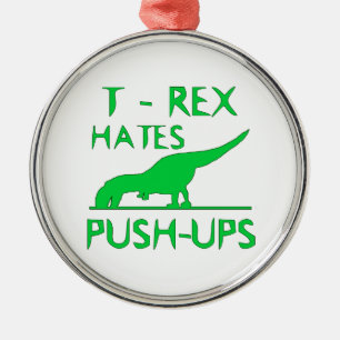 T REX HATES PUSHUPS Funny Dino Design Metalen Ornament