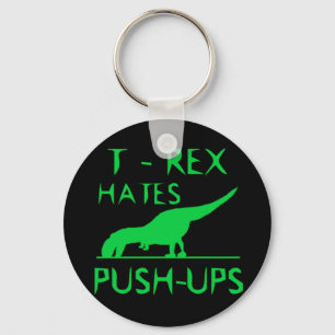 T REX HATES PUSHUPS Funny Dino Design Sleutelhanger