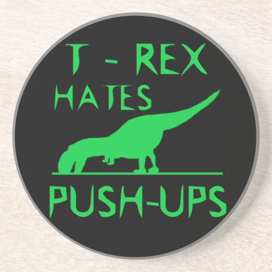 T REX HATES PUSHUPS Funny Dino Design Zandsteen Onderzetter (Voorkant)