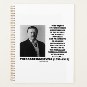 T. Roosevelt, Objet Bien-Être Du Peuple