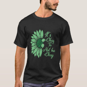 T-shirt 0 C'est Okay Pour Ne Pas Être Okay Tournesol Santé