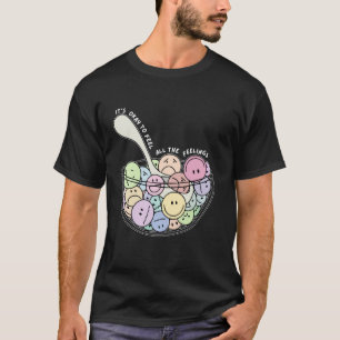 T-shirt 0 Drôle C'est Ok De Ressentir Tous Les Sentiments
