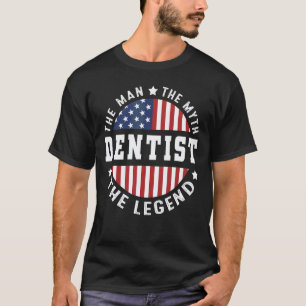 T-shirt 0 Hommes Le Homme Le Mythe Et La Légende Dentiste