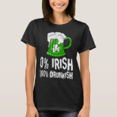 T-shirt 0 Irish 100 Drunkish Draft Beer Shamrock St Patric (Devant)