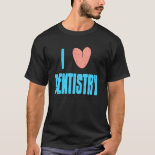 T-shirt 0 J'aime l'odontologie Fierté professionnelle dent