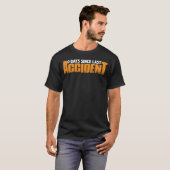 T-shirt 0 Jours après un accident Dernier (Devant entier)