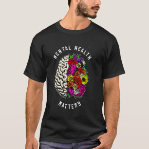T-shirt 0 La santé mentale compte Sensibilisation à la mal