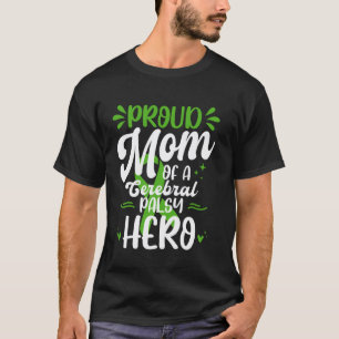 T-shirt 0 Maman fière d'un héros atteint de paralysie céré