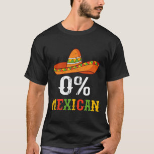 T-shirt 0% Mexicaine Cinco De Mayo Fiesta Sombrero Drôle M