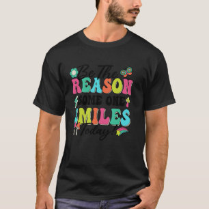 T-shirt 0 Soyez la raison pour laquelle quelqu'un sourit a