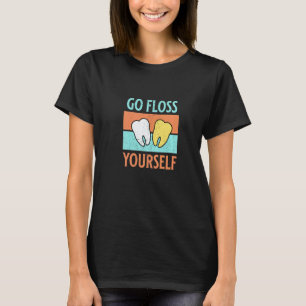 T-shirt 0 Va te passer du fil dentaire Assistant dentaire