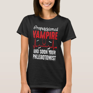 T-shirt 0 Vampire Professionnel Votre Phlébotomiste Suceur