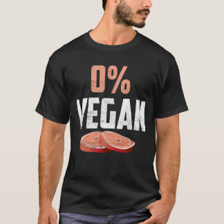 T-shirt 0% Vegan Zéro% Végétarien Fier Viande Mangeur
