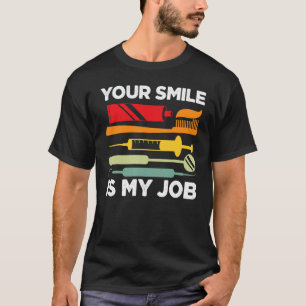 T-shirt 0 Votre Sourire Est Mon Travail Aide-Dentiste et