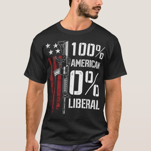 T-shirt 100% Américain 0% Libéral - Funny Pro Gun - EN RET (Devant)