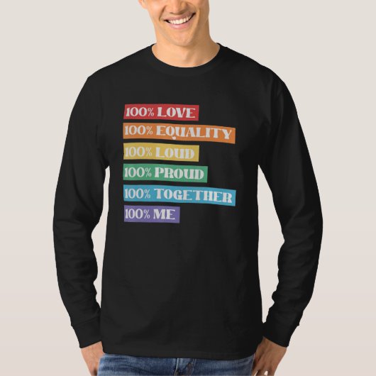 T-shirt 100 Amour Égalité Loud Fier Ensemble Moi Lgbt Prid (Devant)