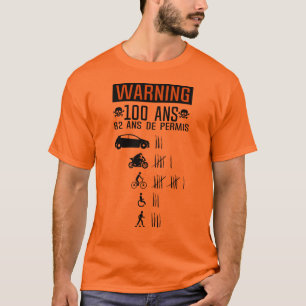 T-shirt 100 ans anniversaire permis conduire accident renv