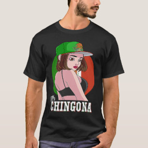 T-shirt 100 Chingona Strong Mexicana Girl Mexico Flag Prid