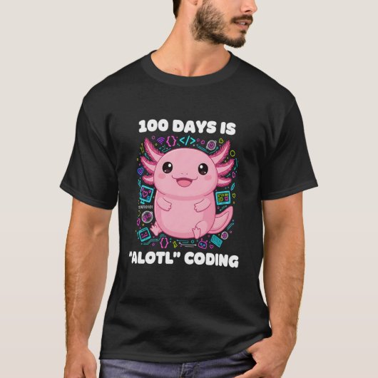 T-shirt 100 Days is ALOTL Coding Axolotl Programmer Teache (Devant)