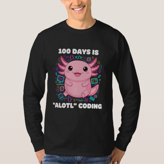 T-shirt 100 Days is ALOTL Coding Axolotl Programmer Teache (Devant)