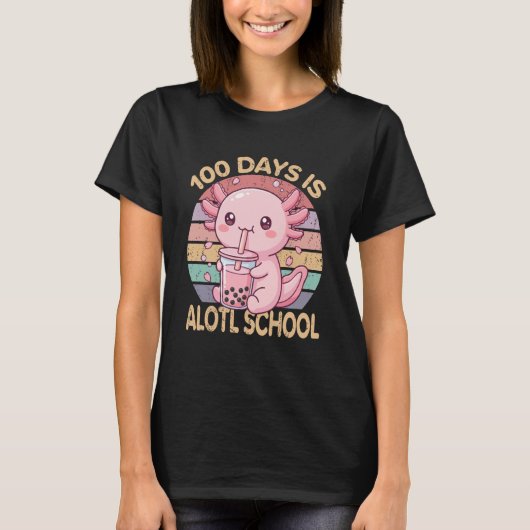 T-shirt 100 Days is Alotl School Funny 100th Day of School (Devant)