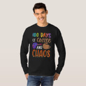 T-shirt 100 Days Of Coffee And Chaos Teacher School Lesson (Devant entier)