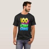 T-shirt 100 Days Of Cray Cray 100th Day of School Teacher  (Devant entier)