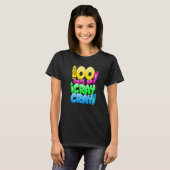 T-shirt 100 Days Of Cray Cray 100th Day of School Teacher  (Devant entier)