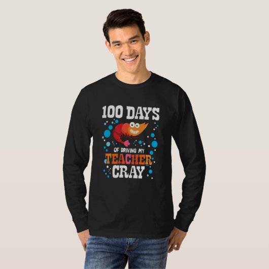 T-shirt 100 Days Of Driving My Teacher Cray Crayfish Bubbl (Devant entier)
