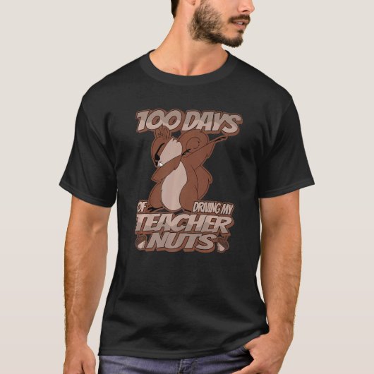 T-shirt 100 Days of driving my Teacher Nuts  Dabbing Squir (Devant)
