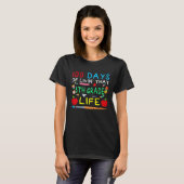 T-shirt 100 Days of Livin That 6th Grade Life Students Tea (Devant entier)