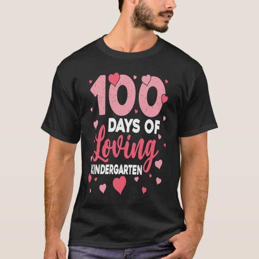 T-shirt 100 Days Of Loving Kindergarten 100th Day Of Schoo (Devant)