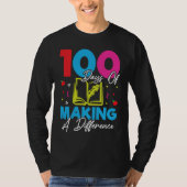 T-shirt 100 Days Of Making A Difference 100th Day of Schoo (Devant)