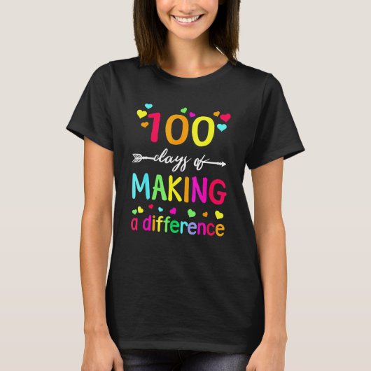 T-shirt 100 Days Of Making Difference Teacher 100th Day Of (Devant)