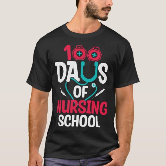 T-shirt 100 Days Of Nursing School (Devant)