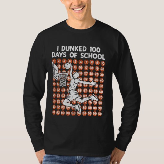 T-shirt 100 Days of School I Dunked 100 Days Basketball 10 (Devant)