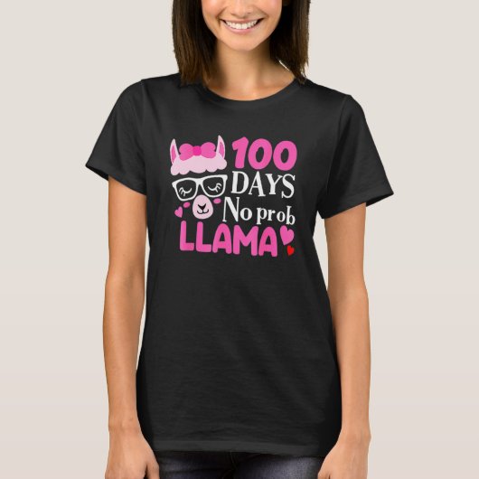 T-shirt 100 Days Of School No Prob Llama 100th Day Girls K (Devant)